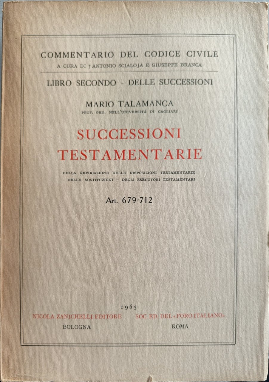 Libro secondo delle successioni. Successioni testamentarie. Art 679-712
