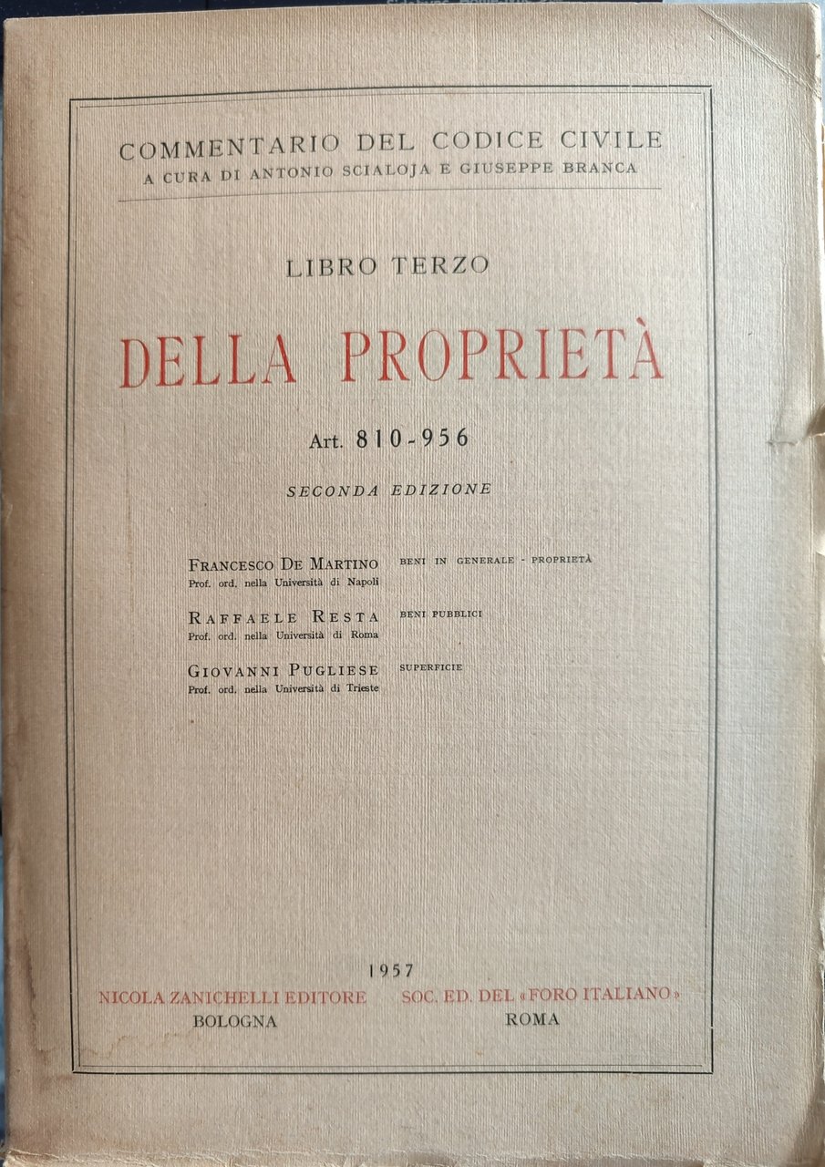 Libro terzo della proprietà. Seconda edizione Art. 810-956