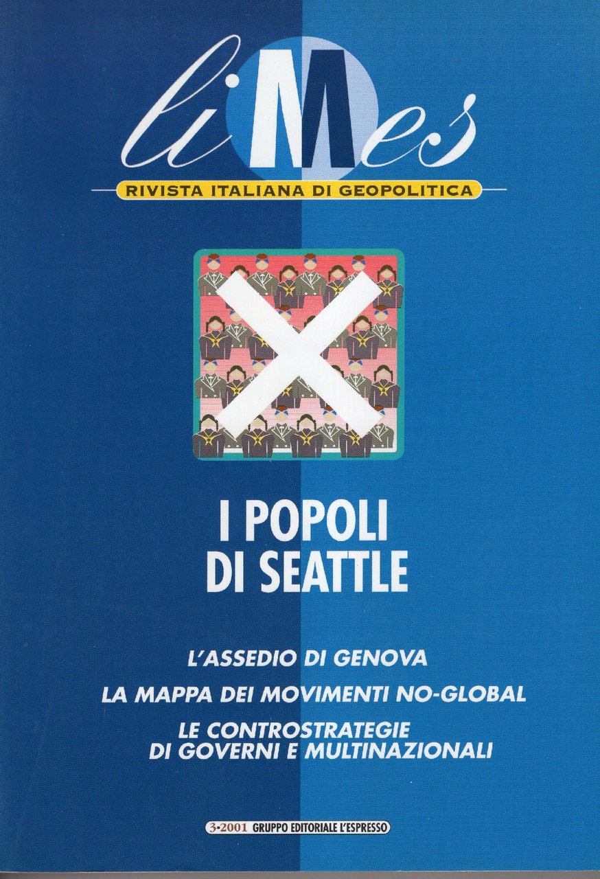 Limes - I popoli di Seattle : l'assedio di Genova; …