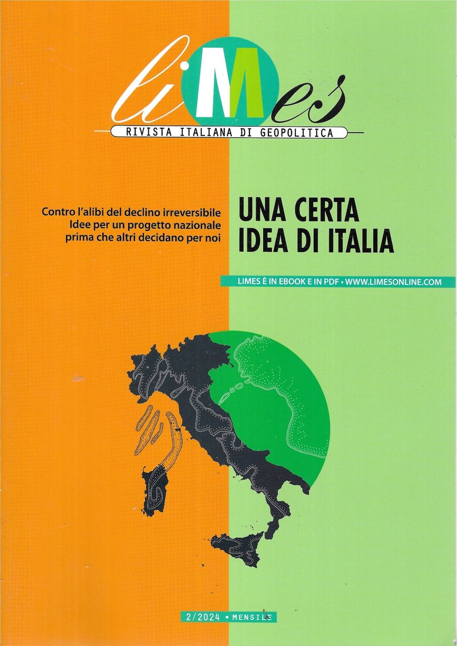 Limes. Rivista italiana di geopolitica. Una certa idea di Italia