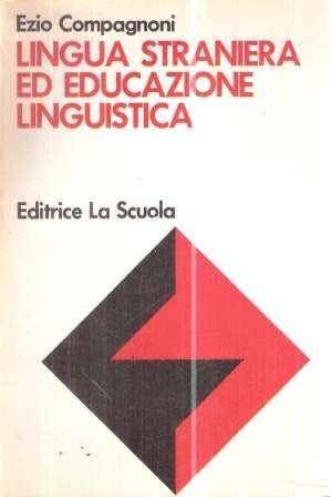 Lingua straniera ede educazione linguistica realtà e prospettive