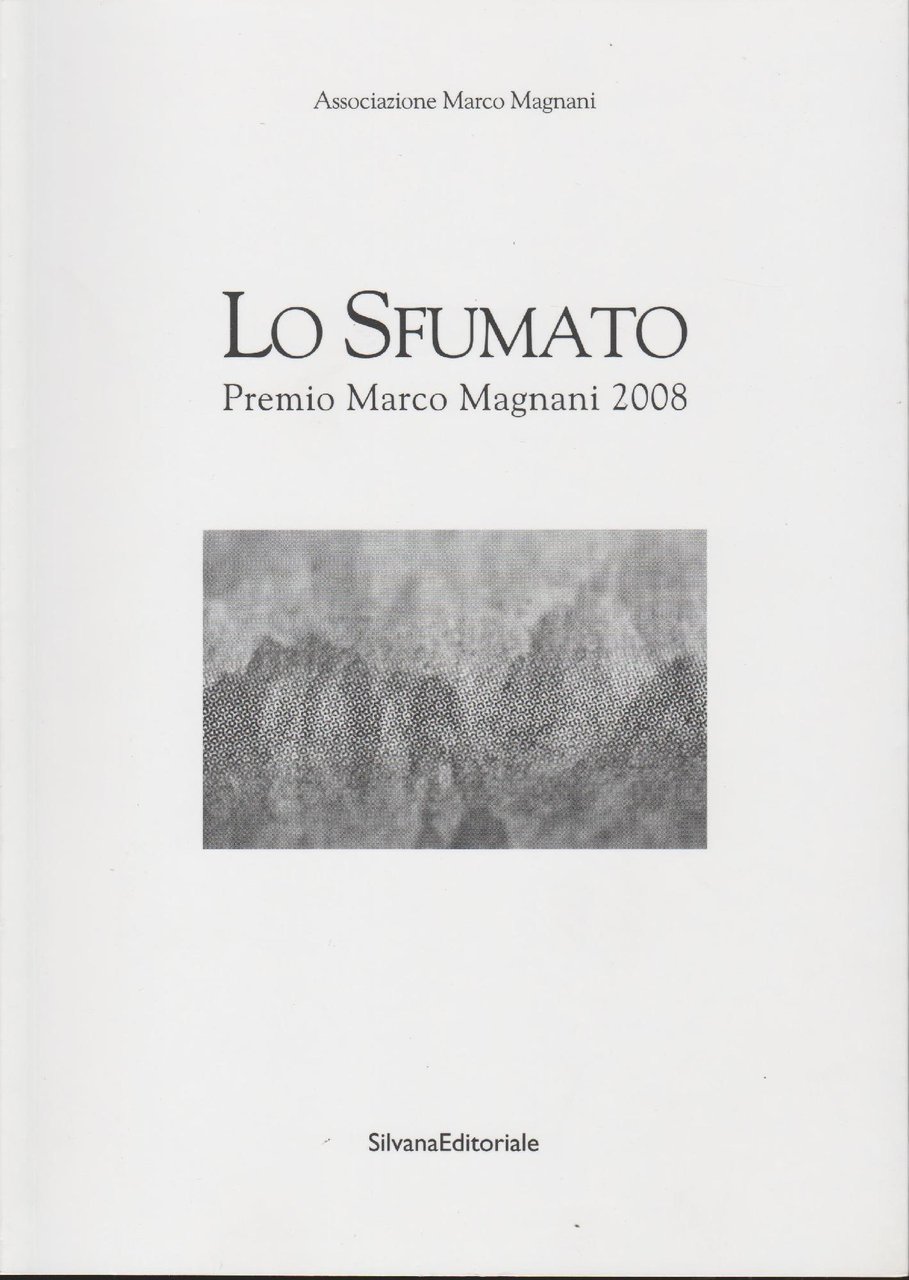 LO SFUMATO Premio Marco Magnani 2008