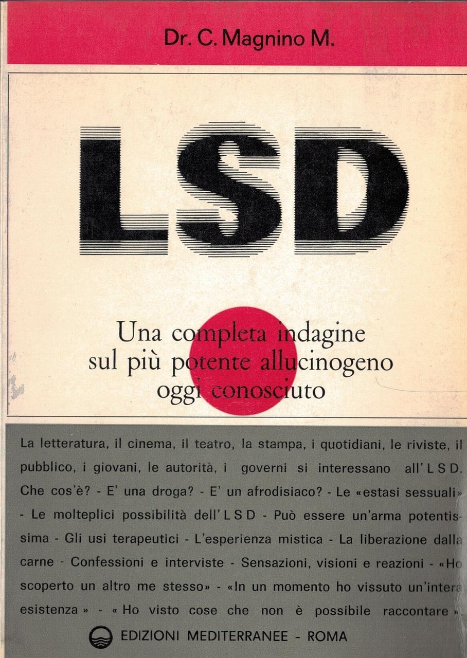 LSD Una completa indagine sul più potente allucinogeno oggi sconosciuto