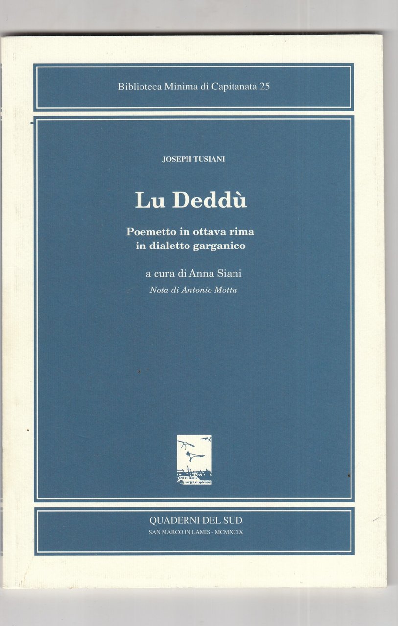 Lu Deddù. Poemetto in ottava rima in dialetto garganico.