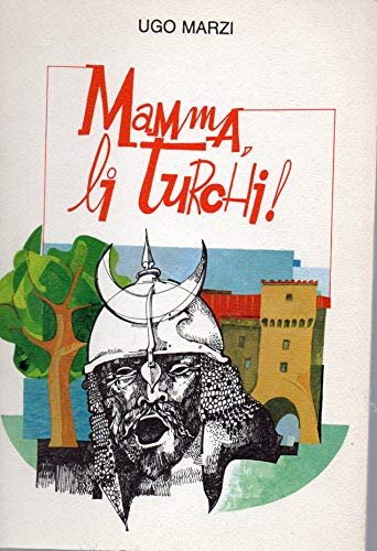 Mamma li Turchi!