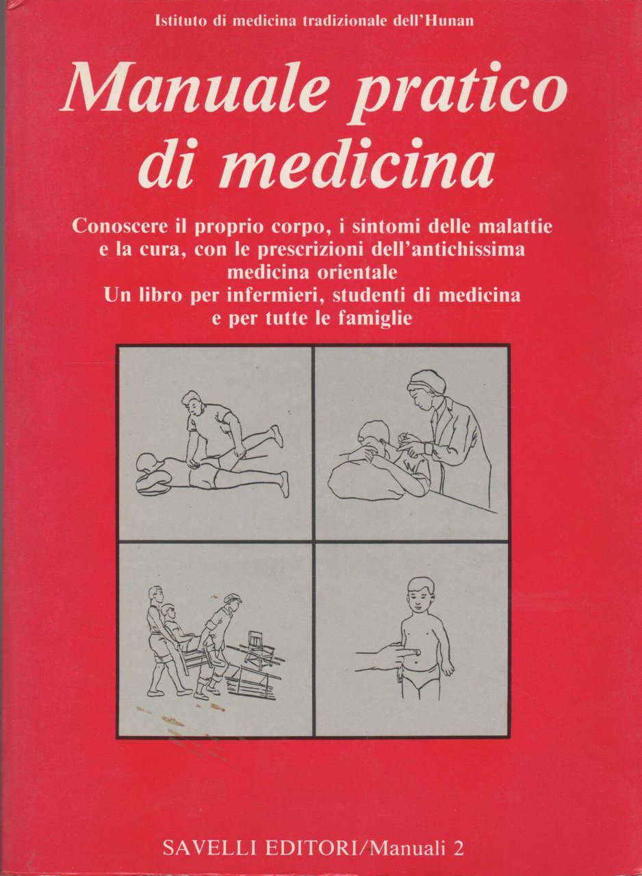 MANUALE PRATICO DI MEDICINA Conoscere il proprio corpo, i sintomio …