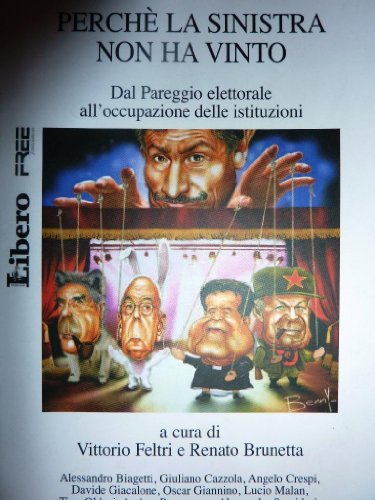 Manuali di Conversazione Politica - PERCHE' LA SINISTRA NON HA …