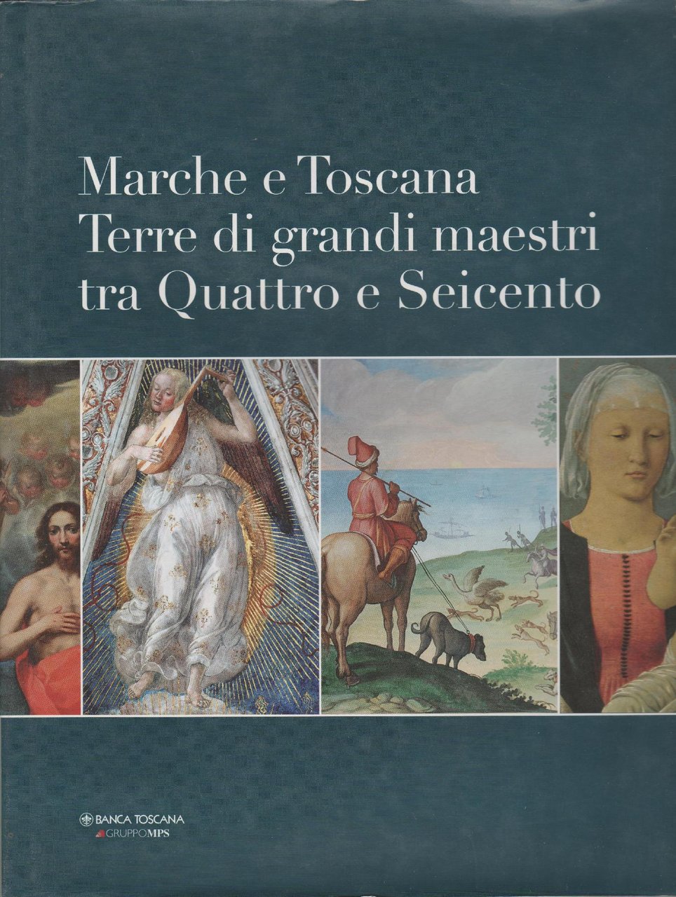 Marche e Toscana . Terre di grandi maestri tra Quattro …
