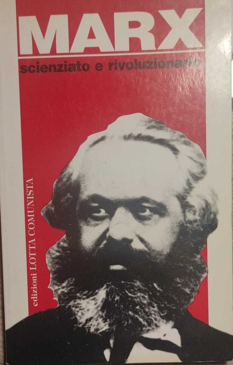 MARX SCIENZIATO E RIVOLUZIONARIO