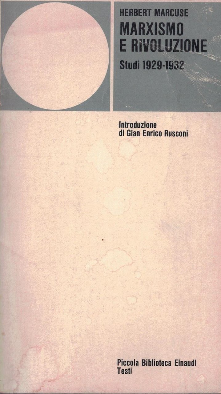 MARXISMO E RIVOLUZIONE Studi 1929-1932