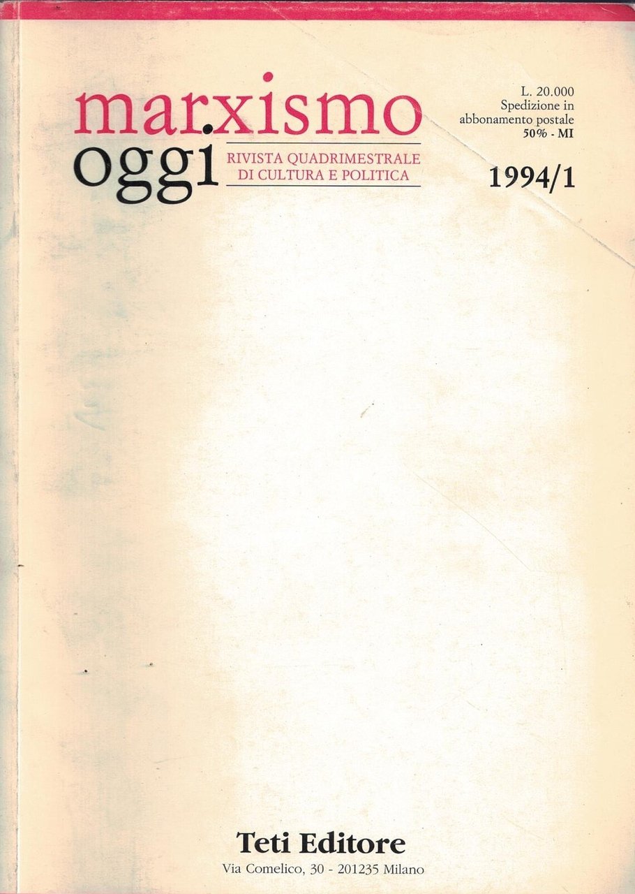 Marxismo oggi. Rivista quadrimestrale di cultura e politica. 1994/1