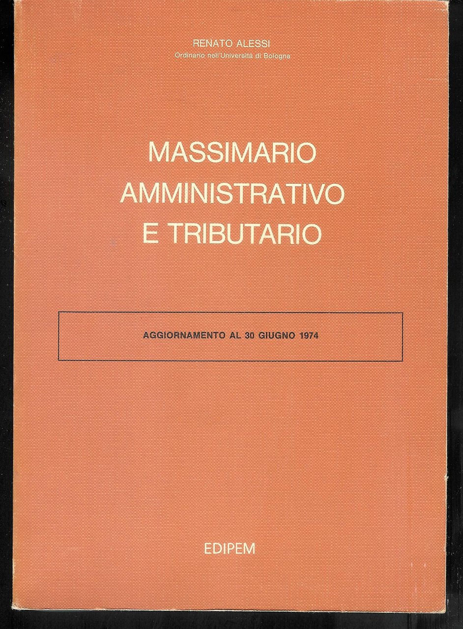 Massimario Amministrativo e Tributario - N: 1-93 ( A-FAM) aggiornamento …