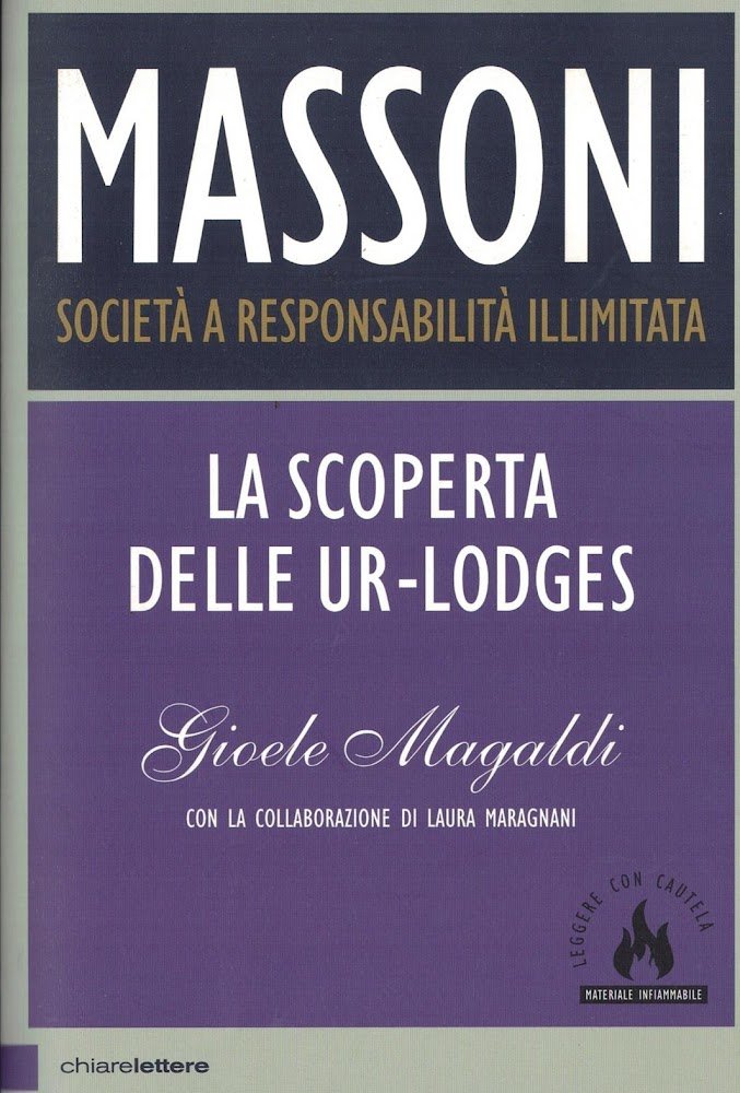 Massoni. Società a responsabilità illimitata: La scoperta delle Ur-Lodges