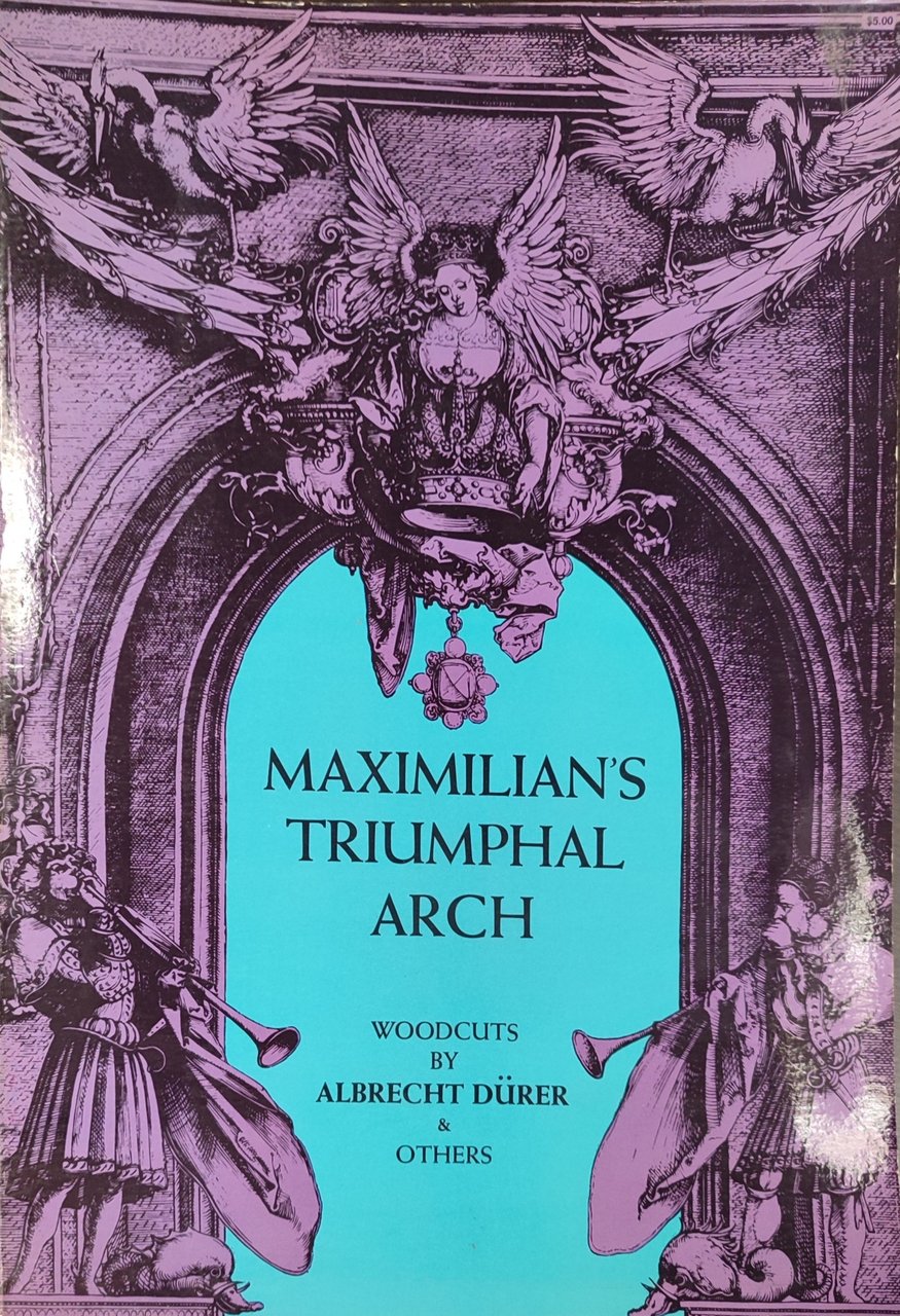 Maximilian's Triumphal Arch