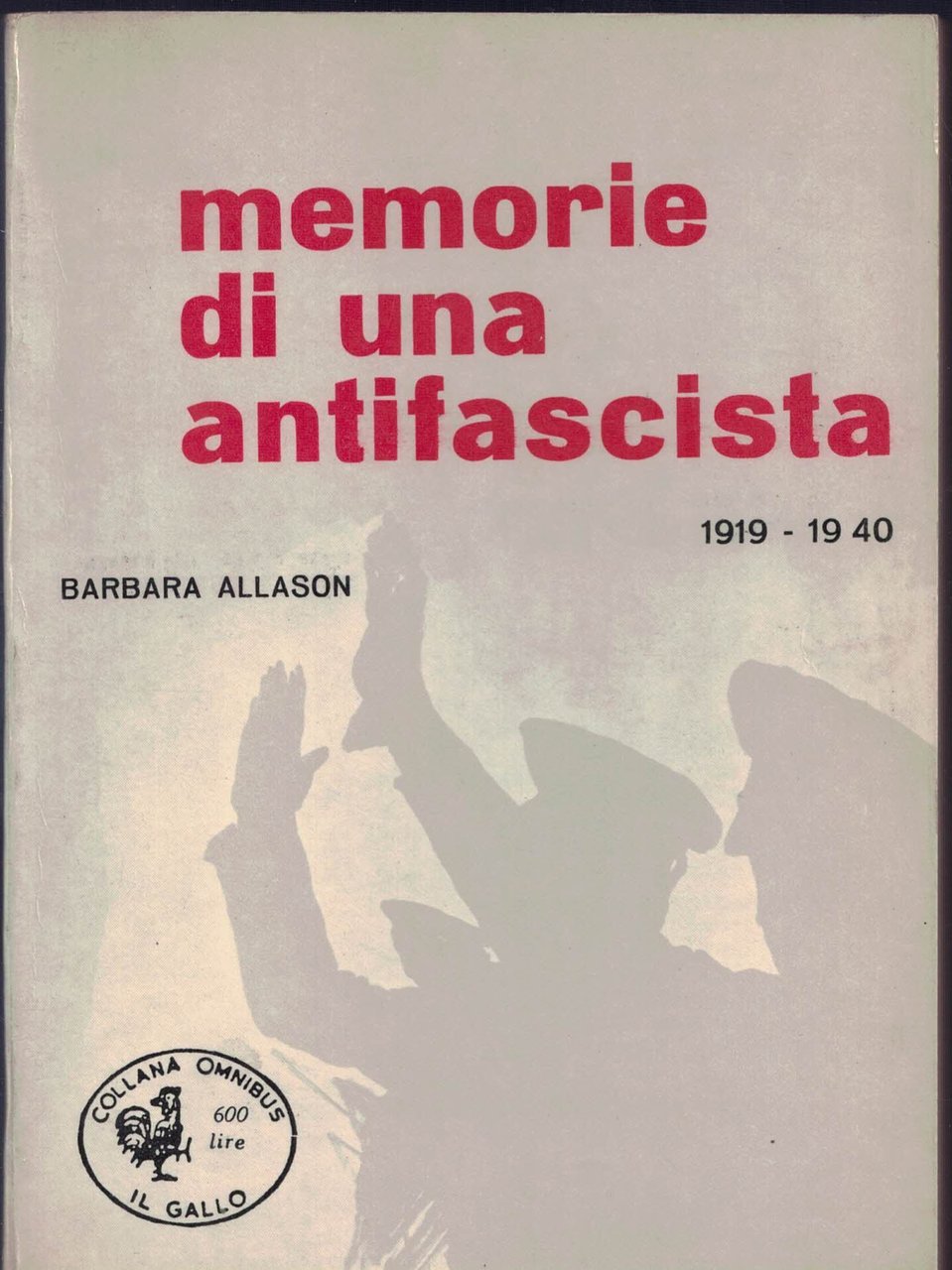 Memorie di una antifascista 1919-1940