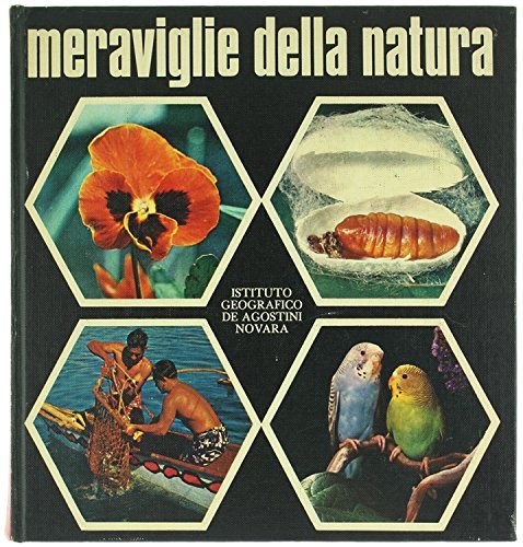MERAVIGLIE DELLA NATURA.