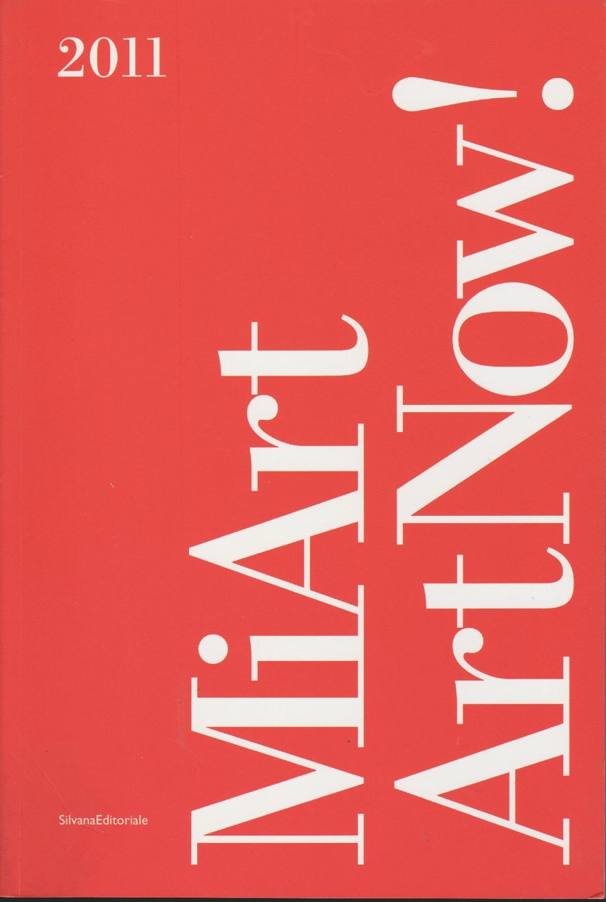 MiArt ArtNow! :Fiera internazionale d'arte moderna e contemporanea 2011