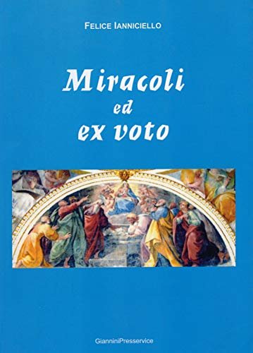 Miracoli ed Ex-Voto