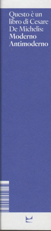 Moderno antimoderno. Studi novecenteschi