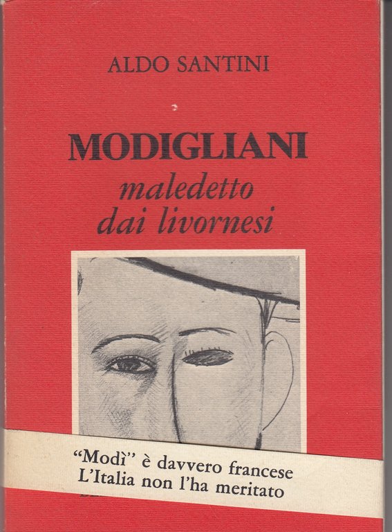Modigliani maledetto dai livornesi