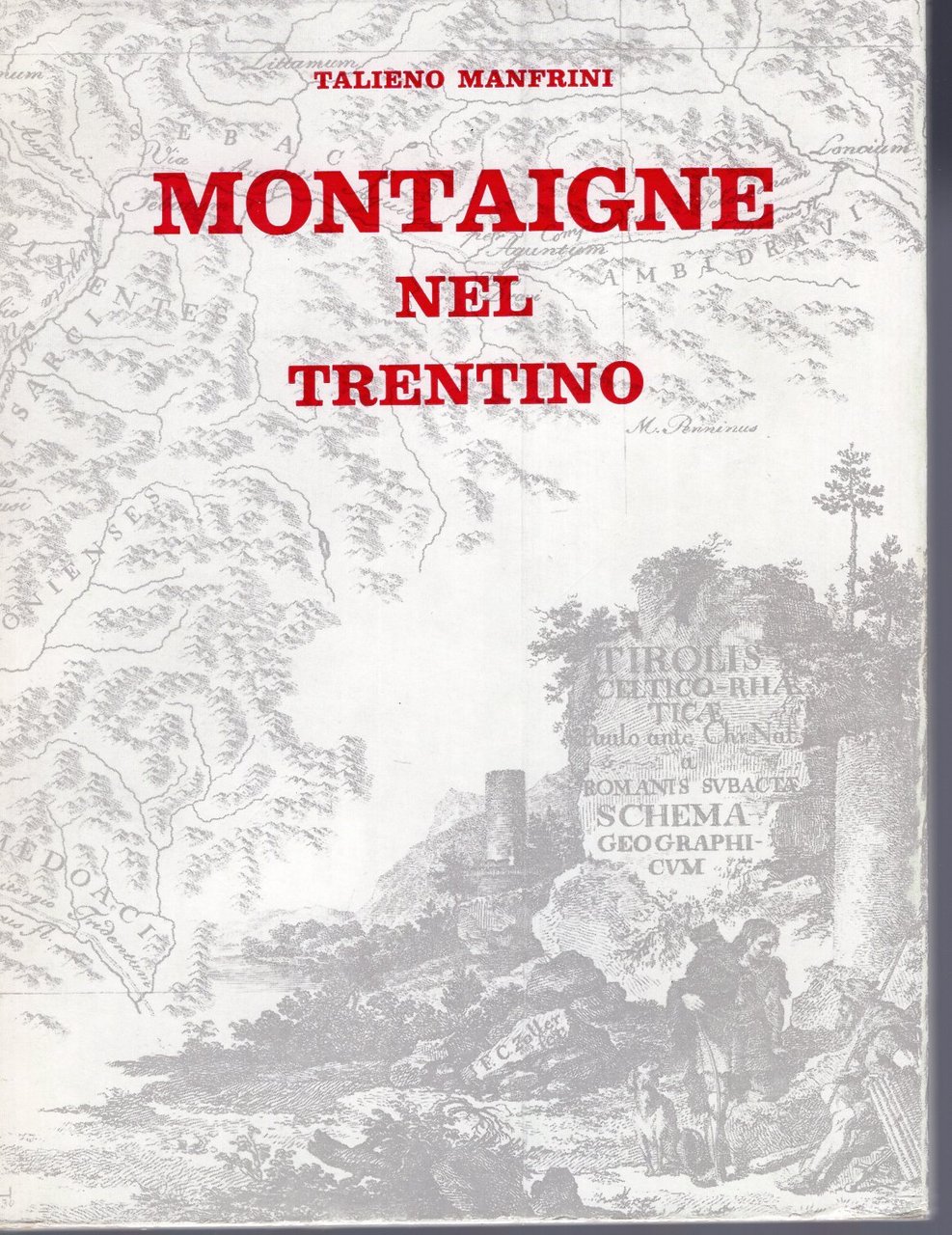 Montaigne nel Trentino (25-31 ottobre 1580): dal "Journal de voyage …