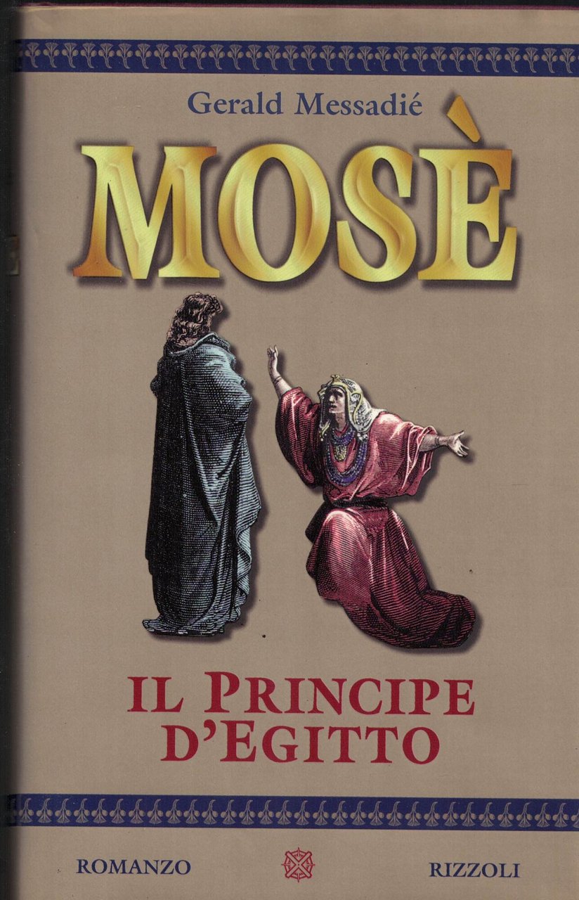 Mosè. Il principe d'Egitto. Romanzo. Prima edizione. | Immagine principale