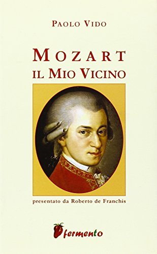 Mozart. Il mio vicino