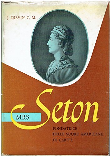 BEATA MADRE Elizabeth Seton Fondatrice delle Suore Americane di Carità