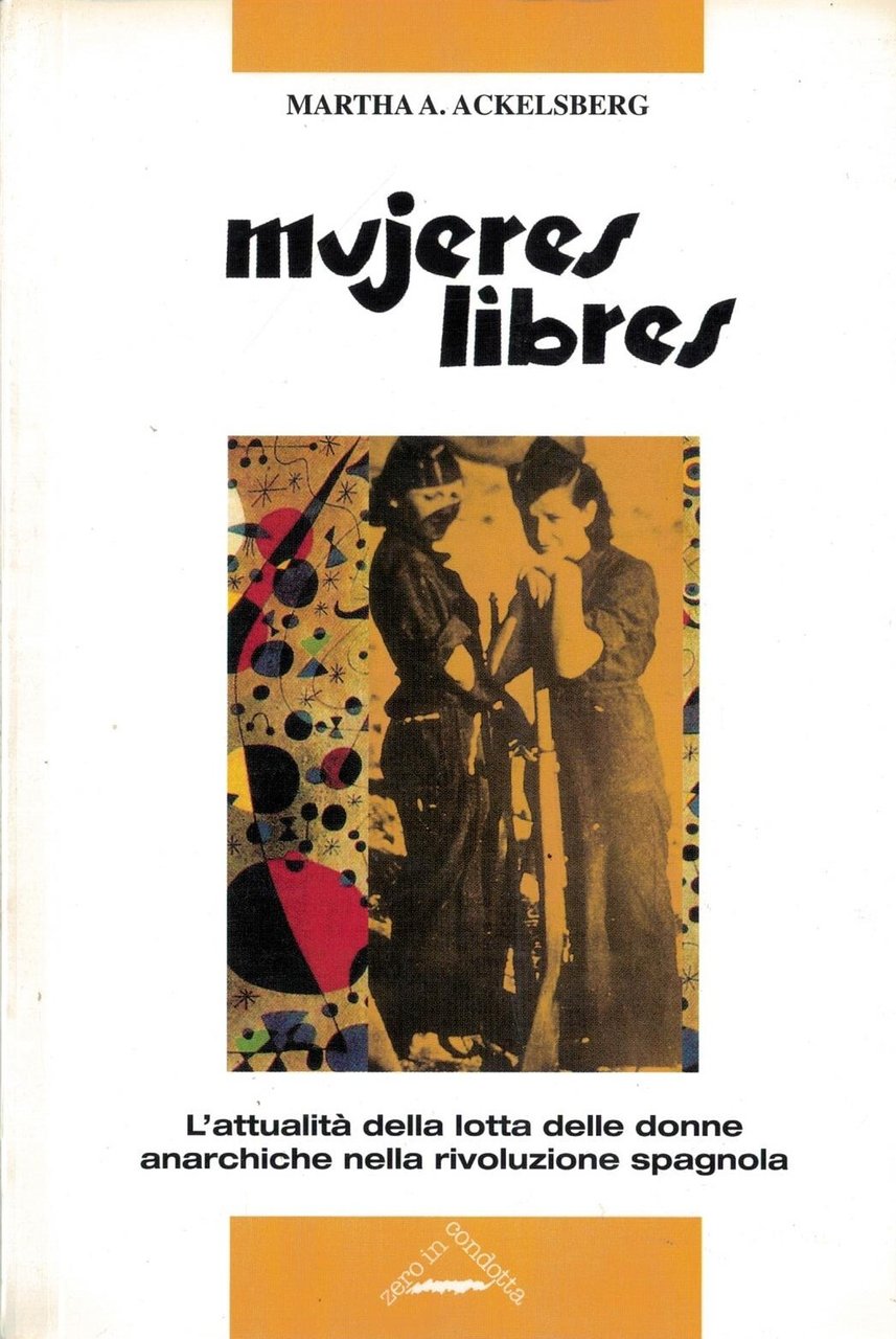 Mujeres libres-L'attualità della lotta delle donne anarchiche nella rivoluzione spagnola | Immagine principale