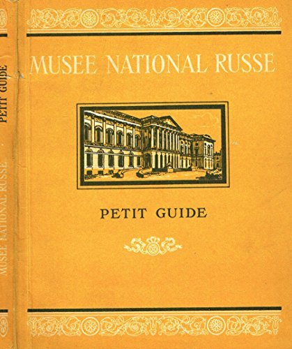 MUSEE NATIONAL RUSSE. Petit guide.