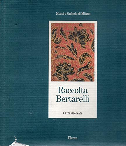 Musei e Gallerie di Milano . Raccolta Bertarelli - carte …