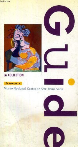 Museo Nacional Centro de Arte Reina Sofía: la collection : …