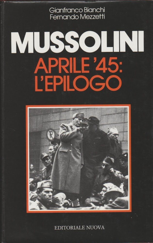 MUSSOLINI Aprile'45: L'epilogo | Immagine principale