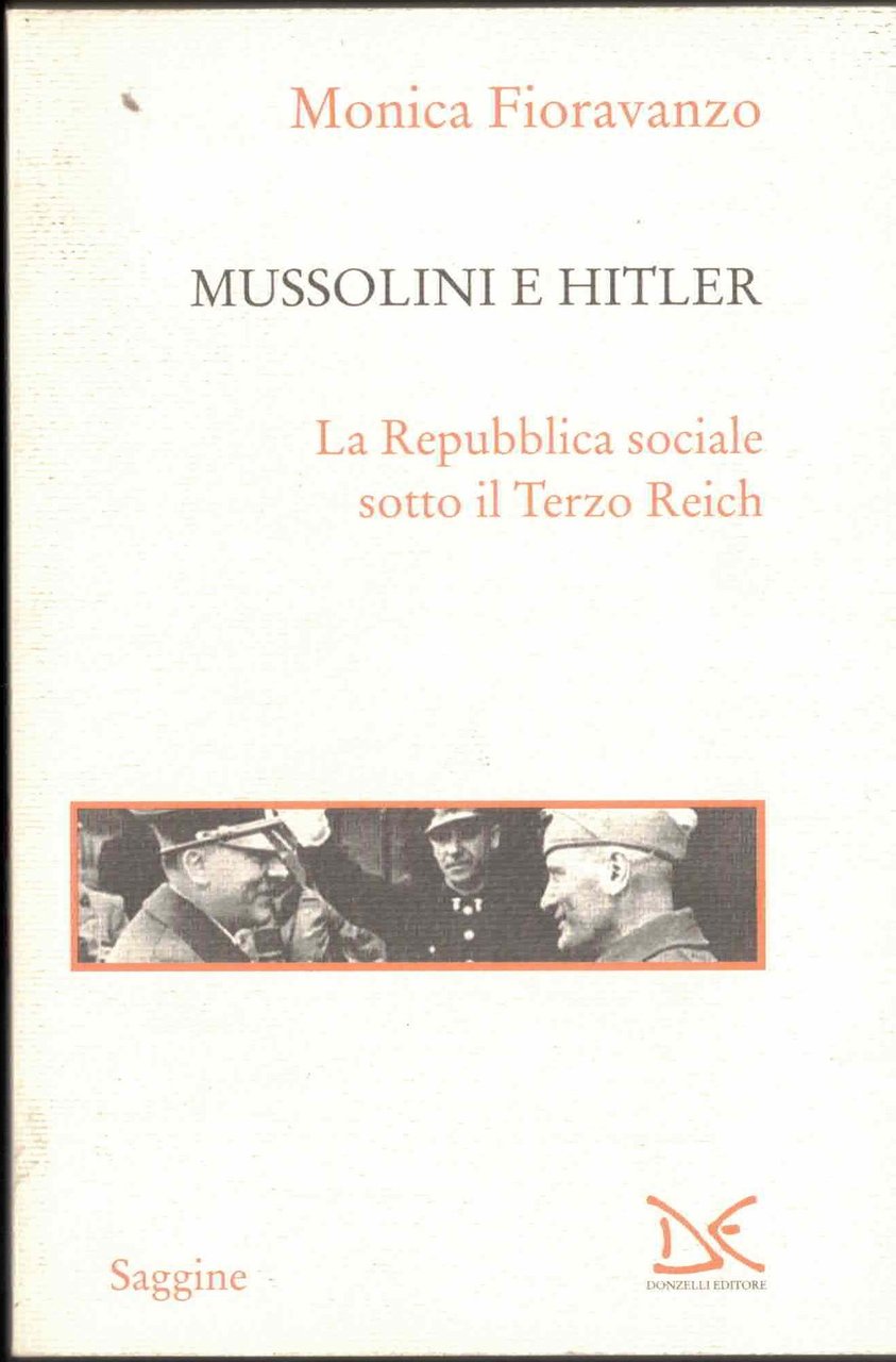 Mussolini e Hitler : la Repubblica sociale sotto il Terzo …