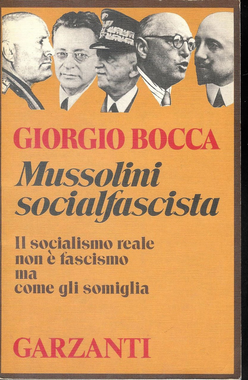 MUSSOLINI SOCIALFASCISTA- Il socialismo reale non è fascismo ma come …