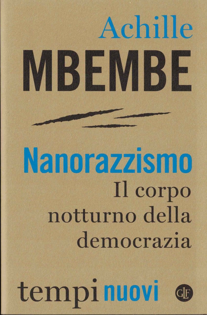 Nanorazzismo. Il corpo notturno della democrazia