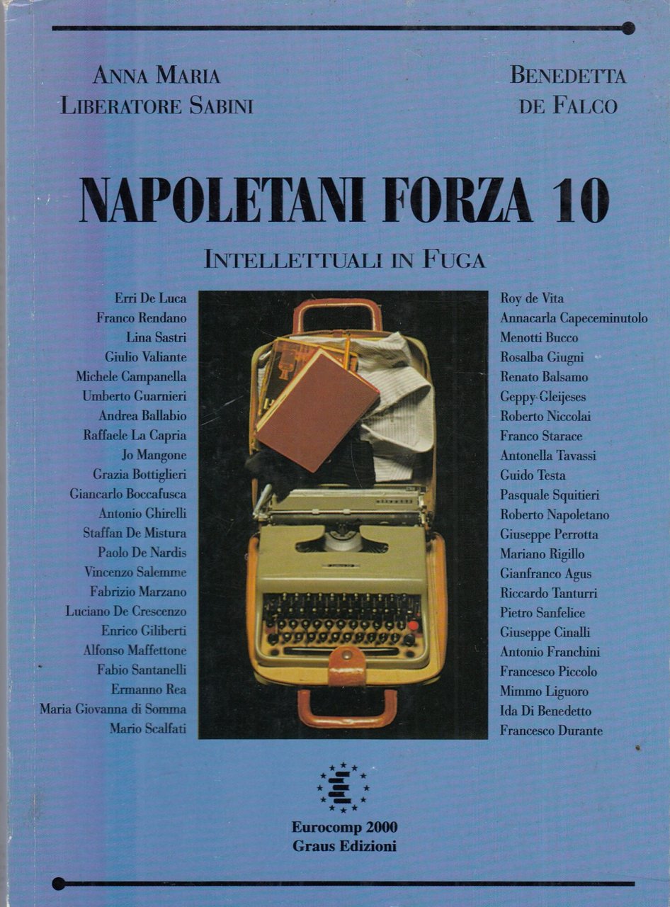 Napoletani forza 10: intellettuali in fuga