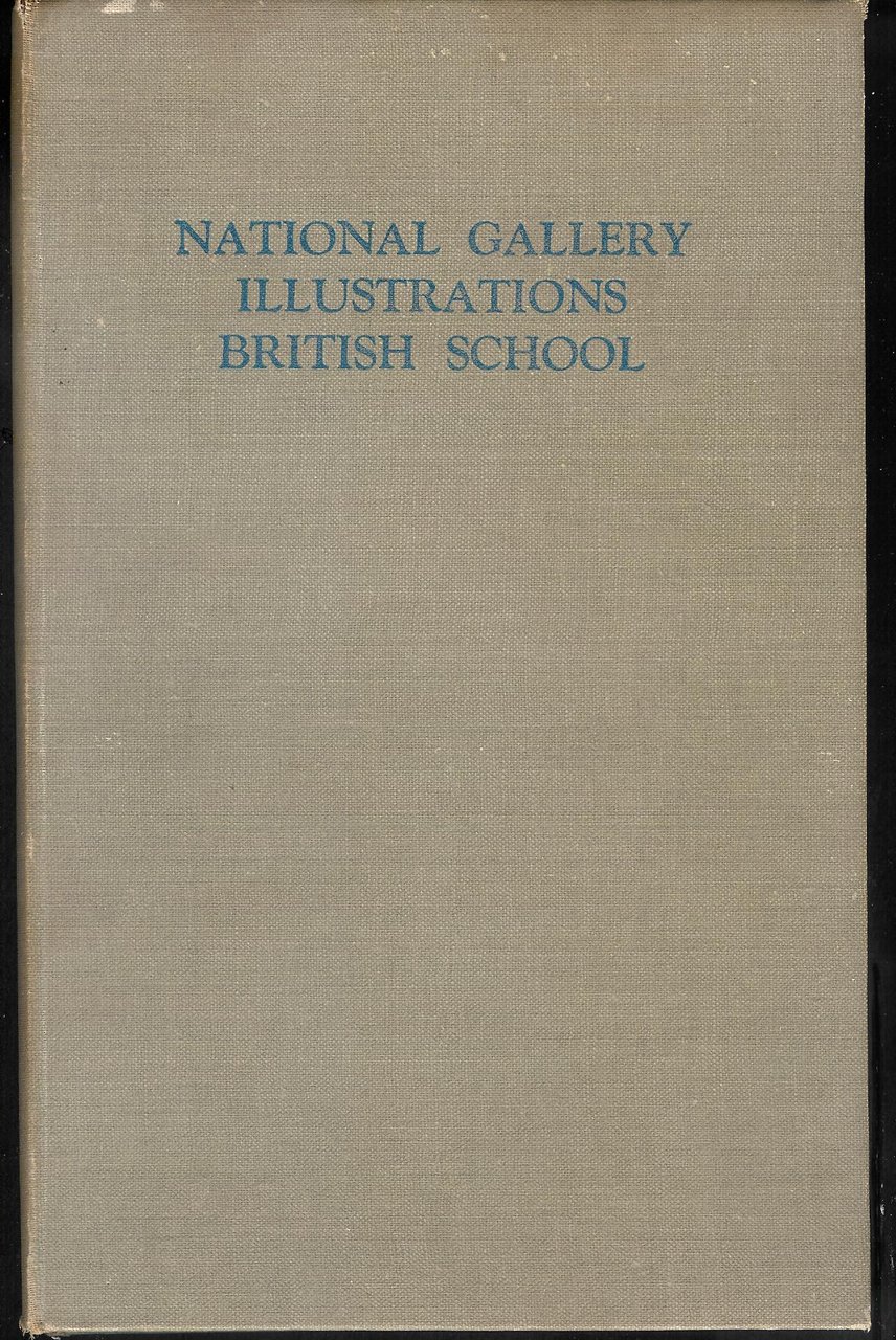 NATIONAL GALLERY ILLUSTRATIONS: BRITISH SCHOOL
