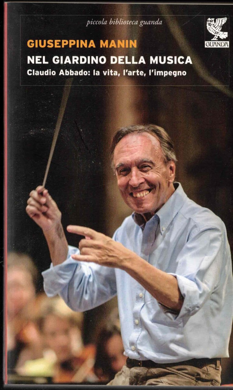 Nel giardino della musica. Claudio Abbado: la vita, l'arte, l'impegno | Immagine principale