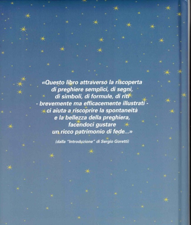 Nel nome del Padre. Preghiere, santi segni, simboli e formule …