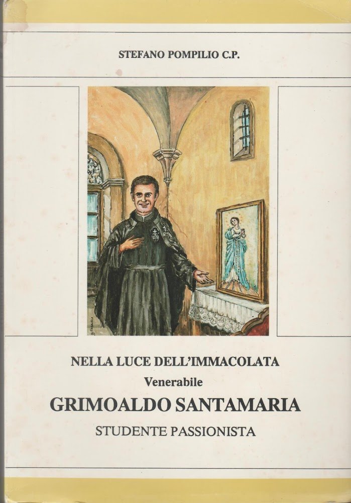NELLA LUCE DELL'IMMACOLATA Venerabile GRIMOALDO SANTAMARIA Studente Professionista