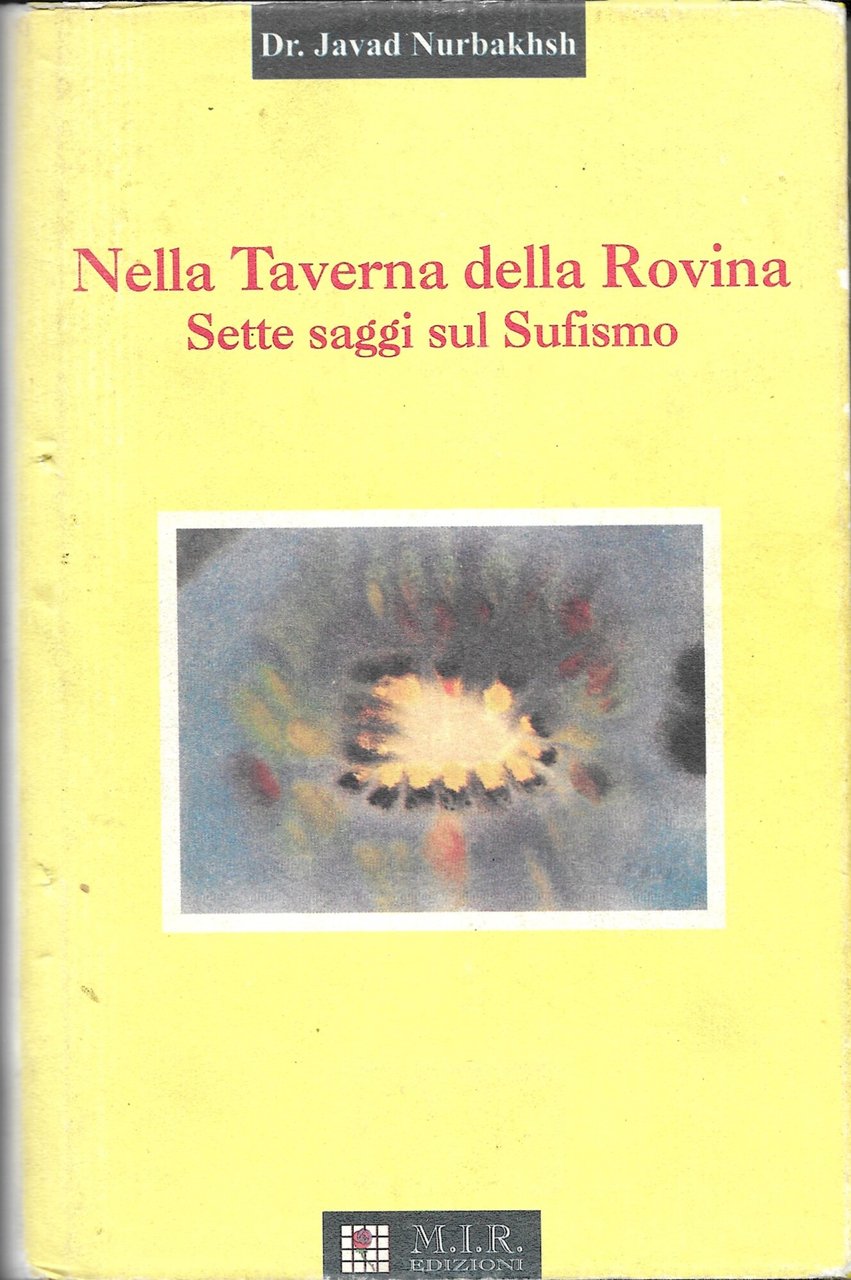 NELLA TAVERNA DELLA ROVINA - sette saggi sul Sufismo -