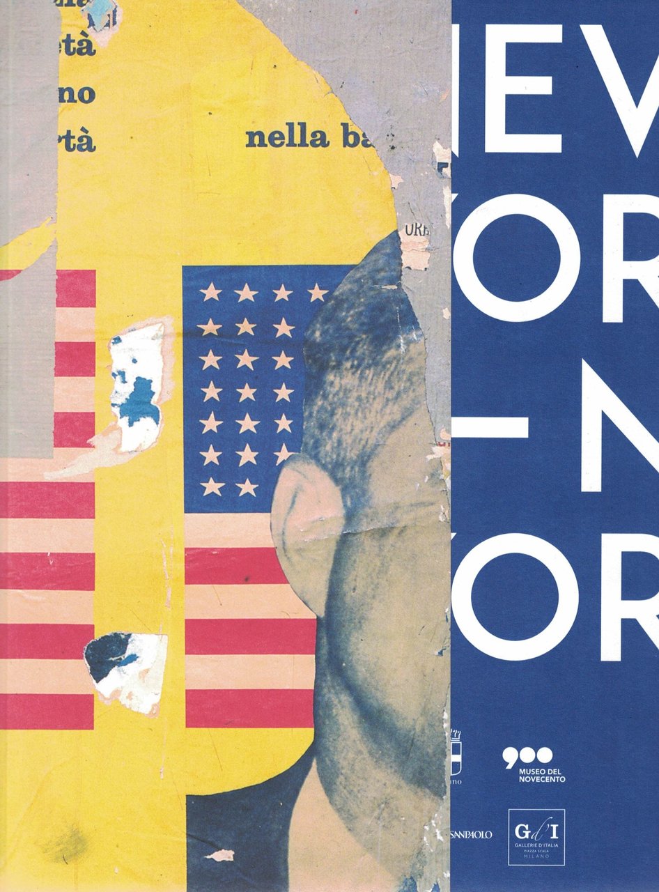 New York New York : arte italiana : la riscoperta …