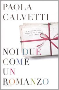 Noi due come un romanzo