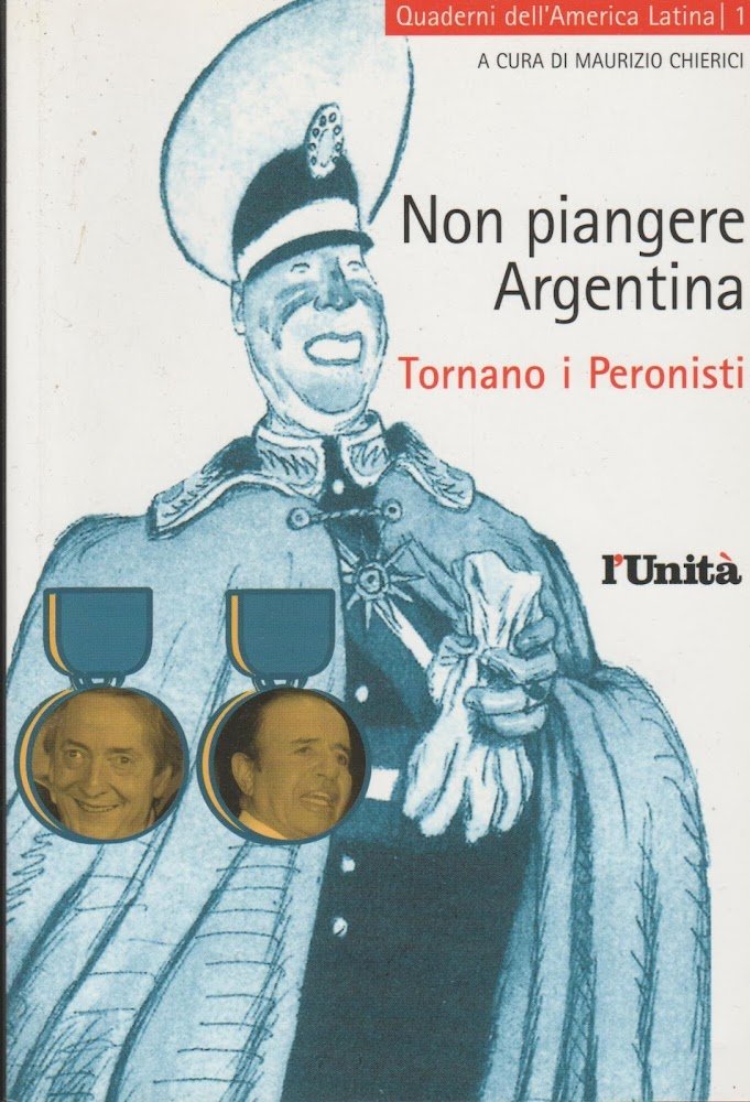 Non piangere Argentina : tornano i peronisti