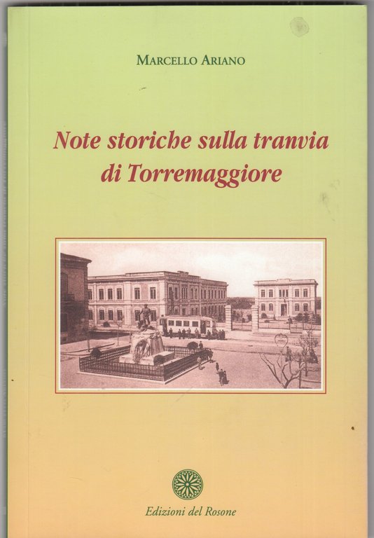 Nore storiche sulla tranvia di Torremaggiore | Immagine Gallery 1