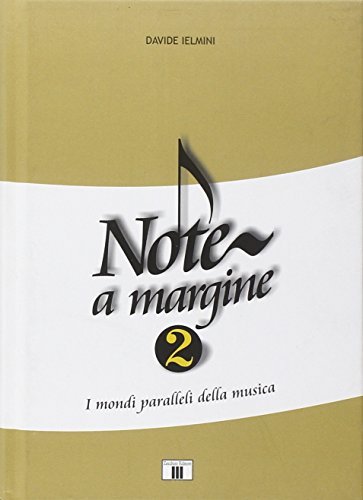 Note a margine 2. I mondi paralleli della musica