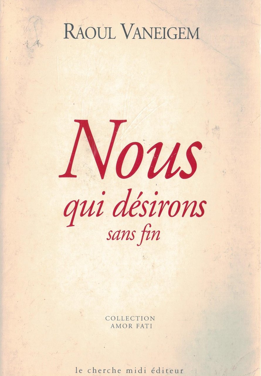 Nous qui désirons sans fin