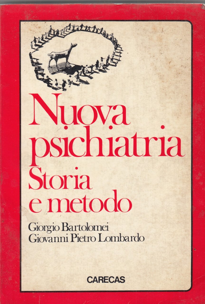 Nuova psichiatria. Storia e metodo