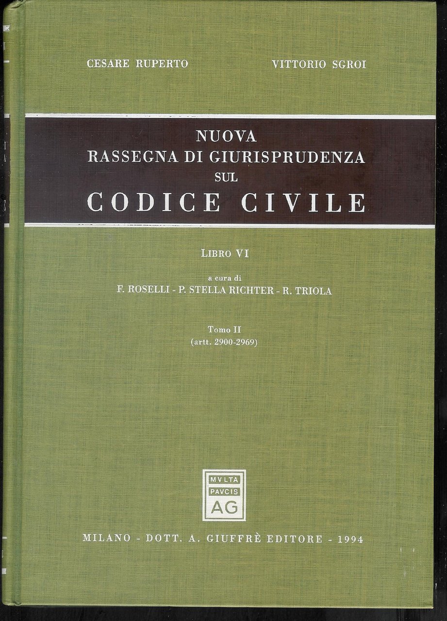 Nuova rassegna di giurisprudenza sul Codice civile. Artt. 2900-2969 (Vol. …